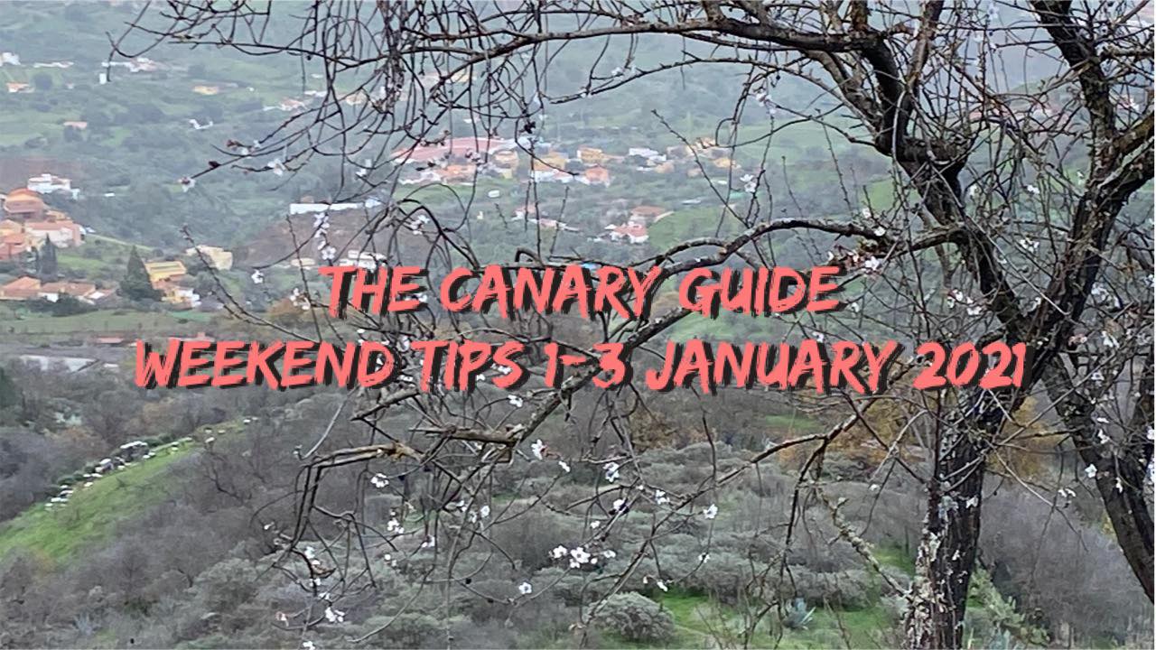 The Canary Guide New Year Weekend Tips 1-3 January 2021