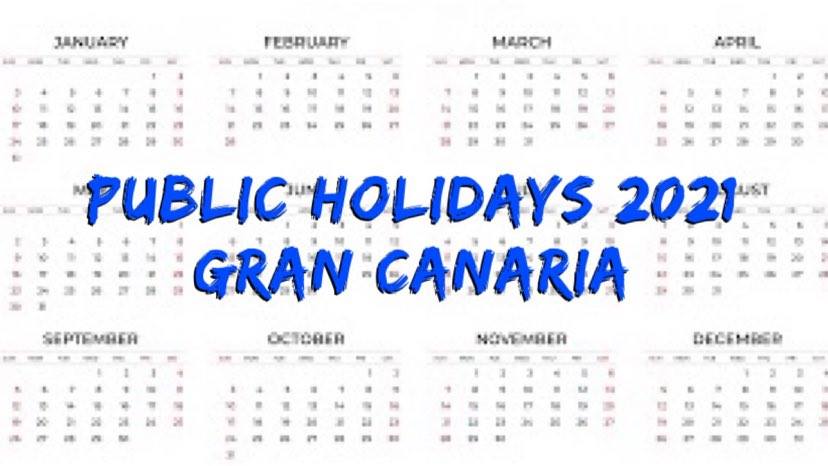 Gran Canaria Public Holidays 2021 – The Canary Guide