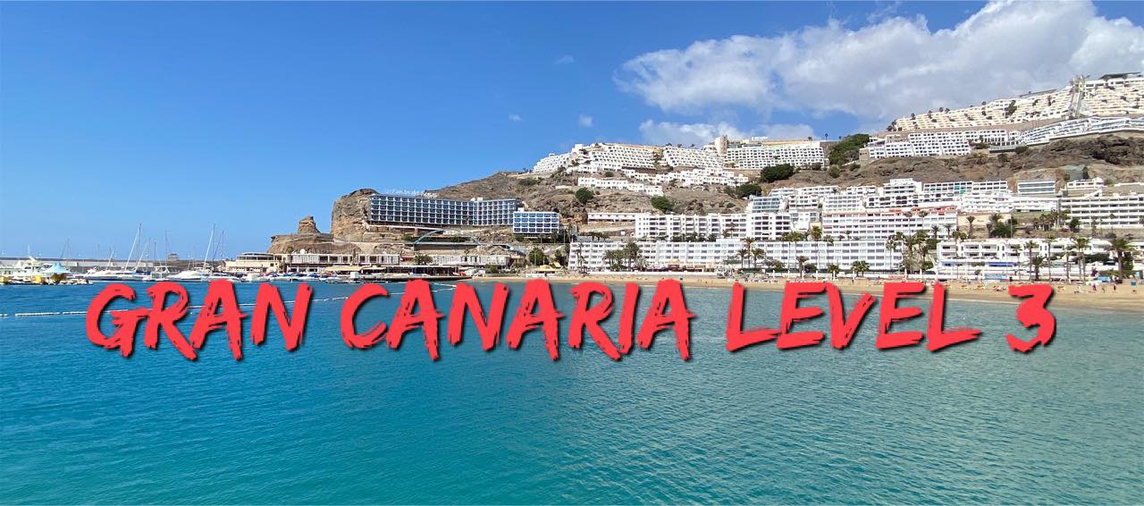 GRAN CANARIA ALERT LEVEL 3, AGAIN  – Here are the Level 3 BASIC DOS AND DON’TS
