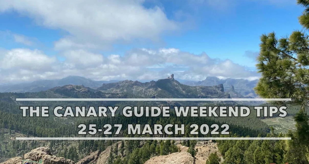 The Canary Guide #WeekendTips 25-27 March 2022