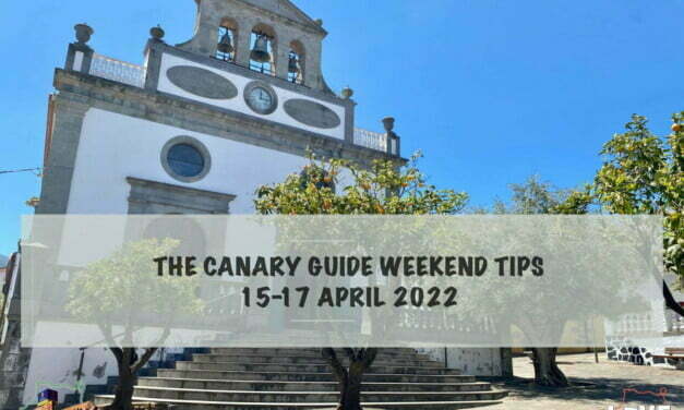 The Canary Guide #WeekendTips 15-17 April 2022