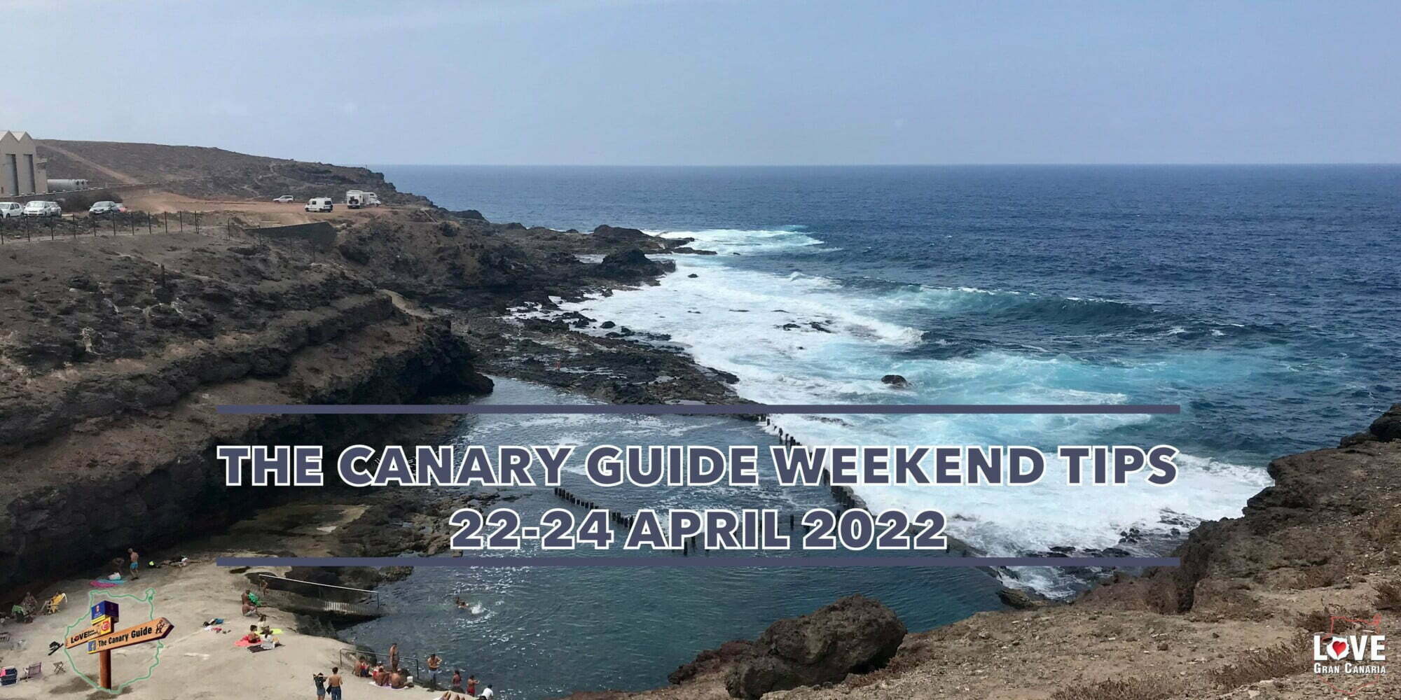 The Canary Guide #WeekendTips 22-24 April 2022