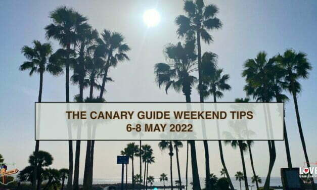 The Canary Guide #WeekendTips 6-8 May 2022