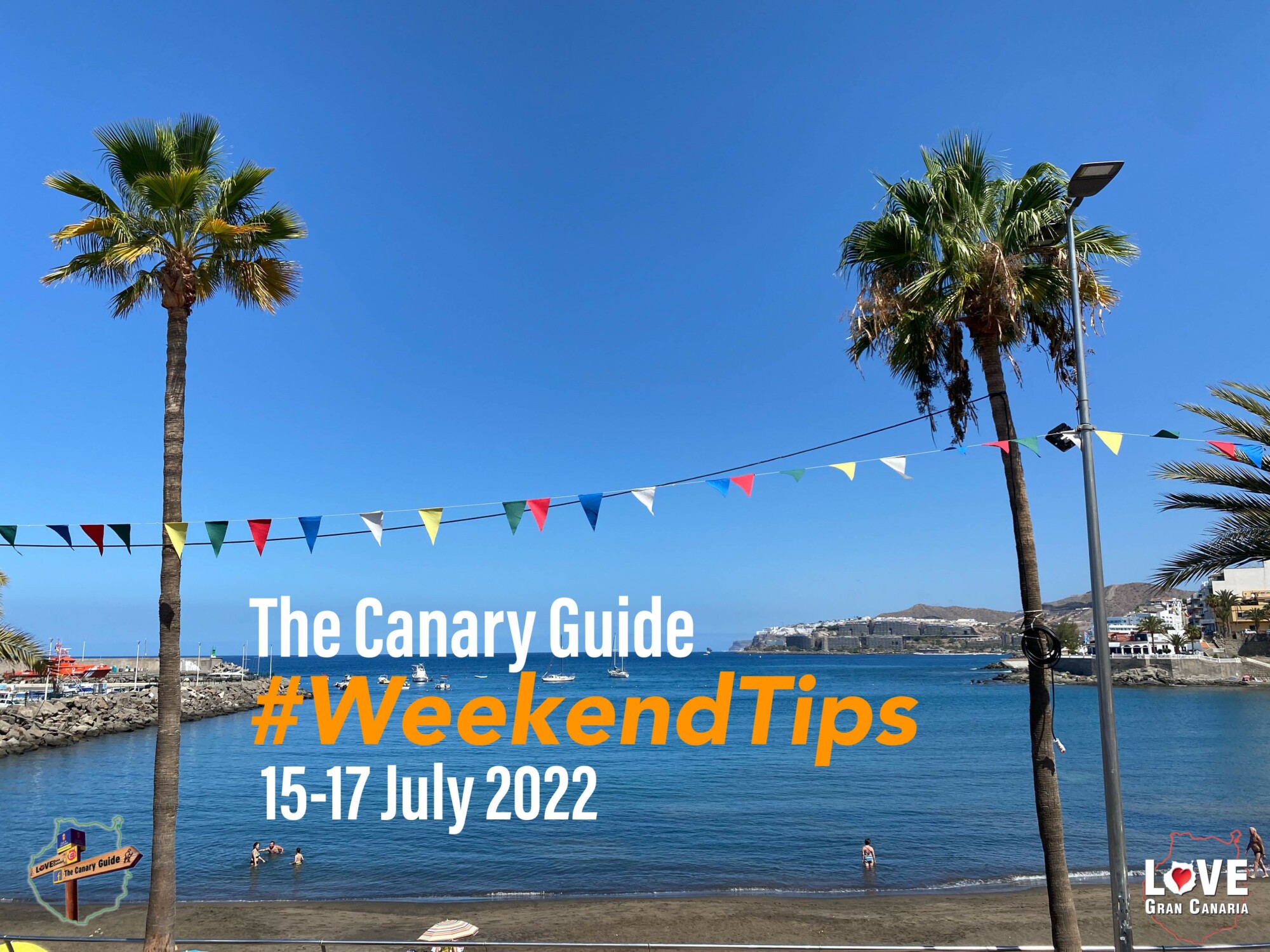 The Canary Guide #WeekendTips 15-17 July 2022