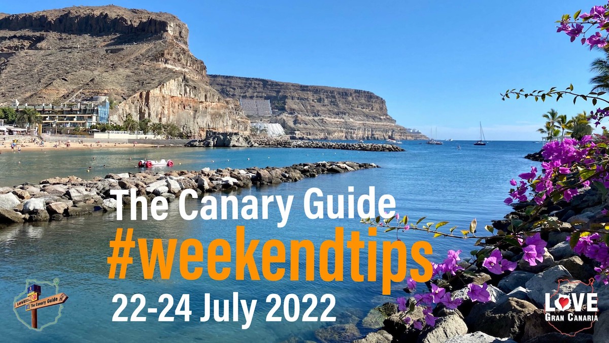 The Canary Guide #WeekendTips 22-24 July 2022