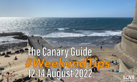 The Canary Guide #WeekendTips 12-14 August 2022