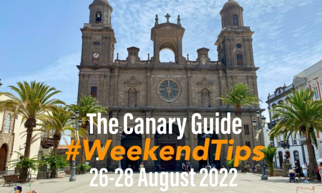 The Canary Guide #WeekendTips 26-28 August 2022