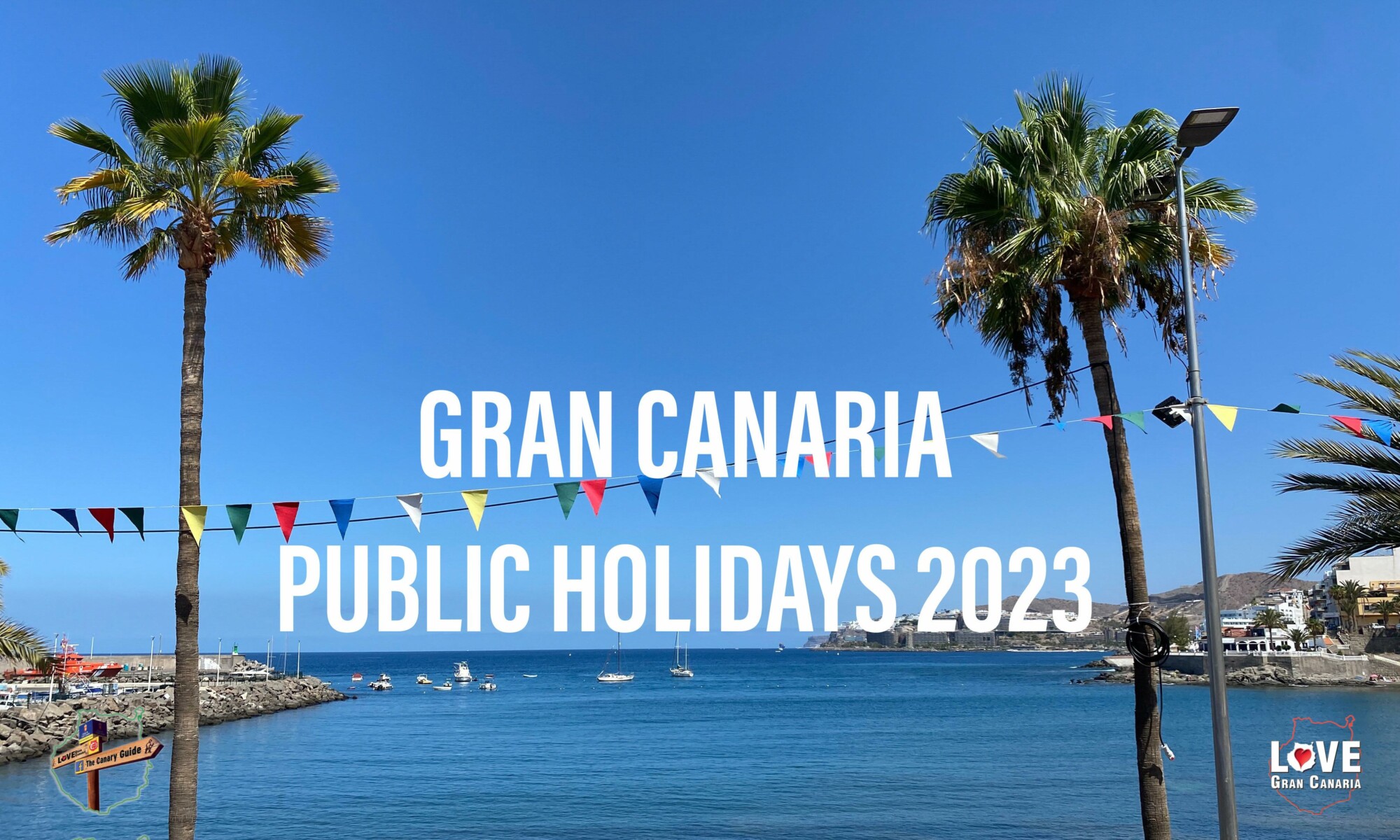 The Canary Guide: Gran Canaria Public Holidays, Fiestas, Romerías and Celebrations for 2023