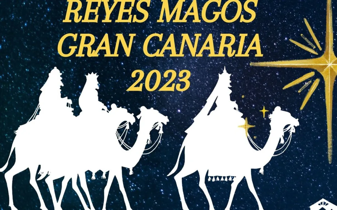 Gran Canaria Reyes de Magos “The Three King’s” 2023