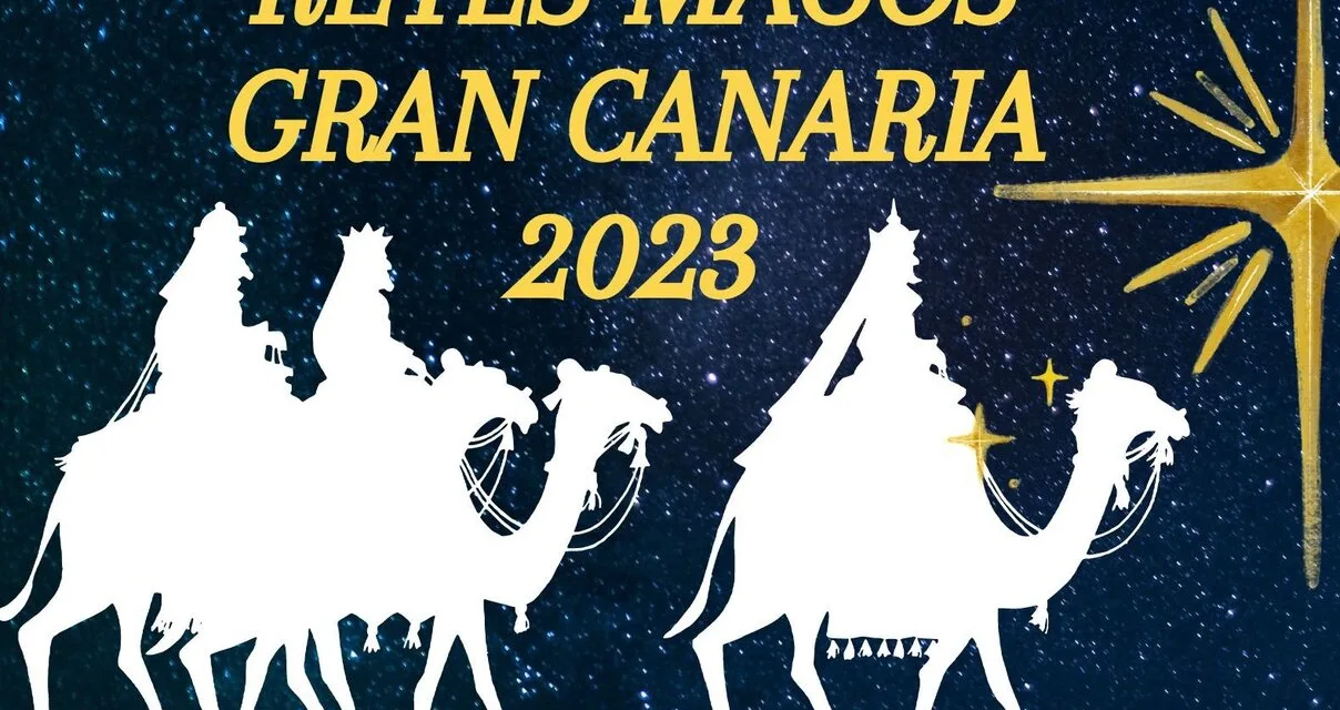 Gran Canaria Reyes de Magos “The Three King’s” 2023