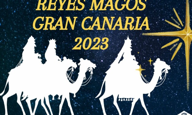 Gran Canaria Reyes de Magos “The Three King’s” 2023
