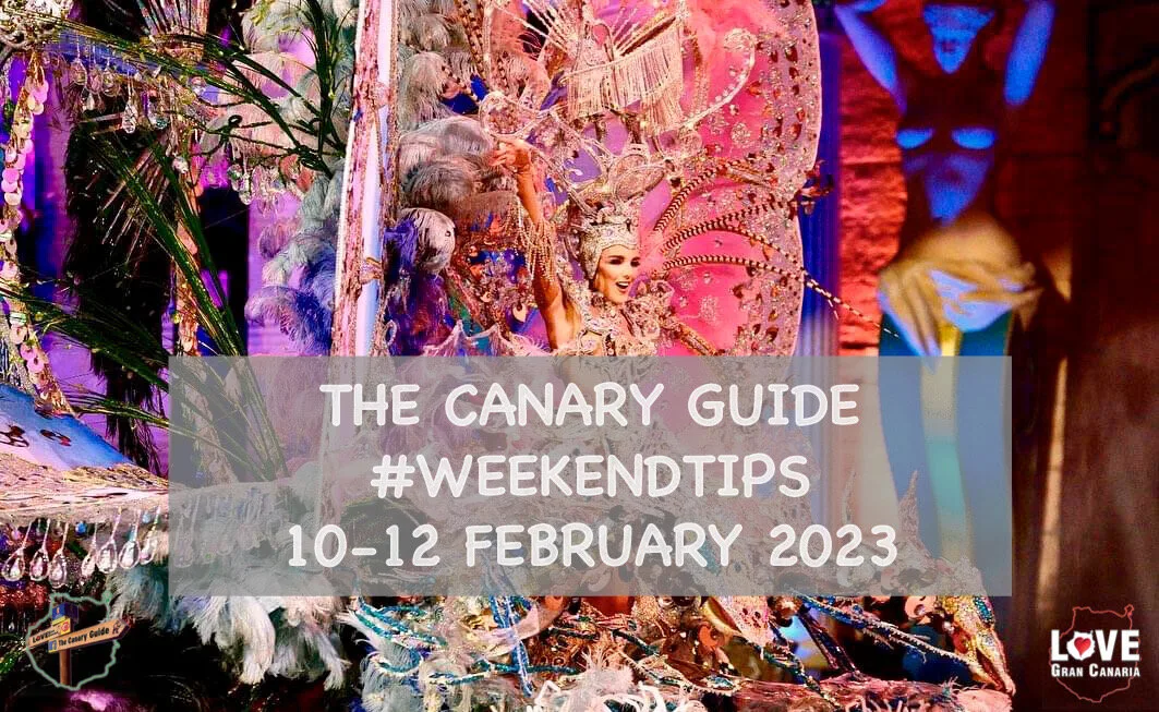 The Canary Guide #WeekendTips 10-12 February 2023