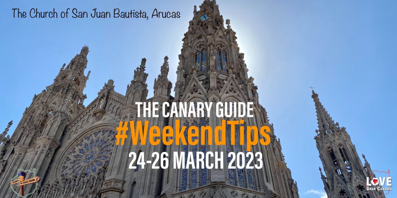 The Canary Guide #WeekendTips 24-26 March 2023