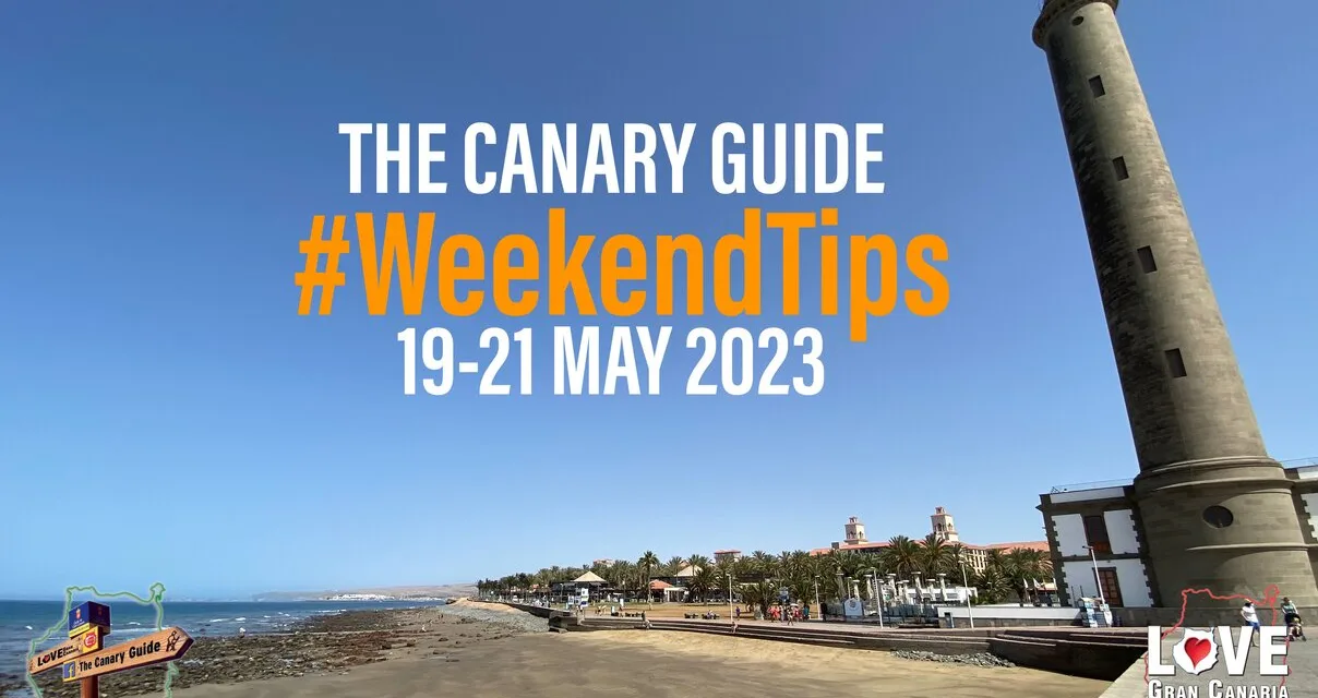 The Canary Guide #WeekendTips 19-21 May 2023