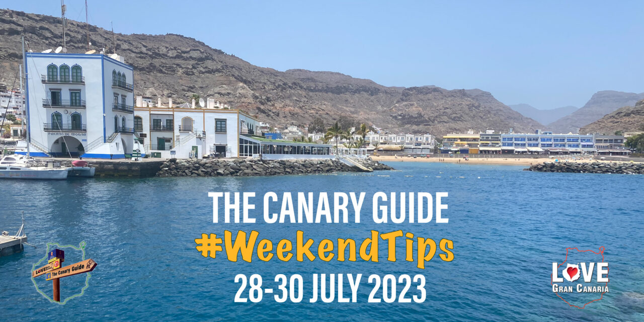 The Canary Guide #WeekendTips 28-30 July 2023