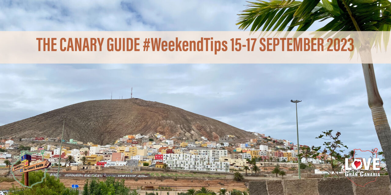 The Canary Guide #WeekendTips 15-17 September 2023