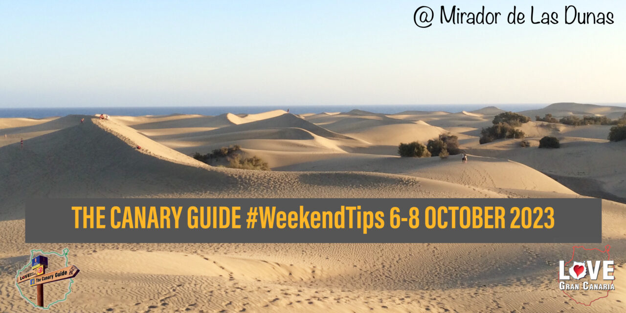 The Canary Guide #WeekendTips 6-8 October 2023