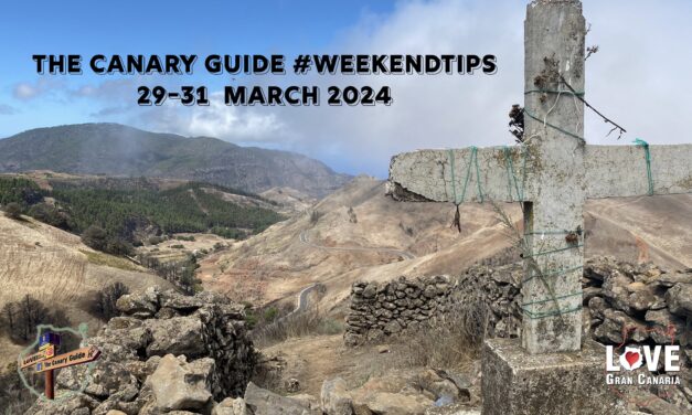 The Canary Guide Easter #WeekendTips 29-31 March 2024