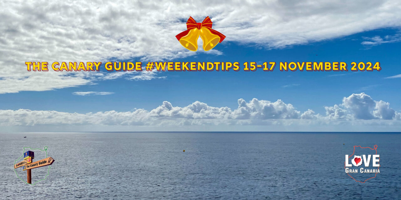 The Canary Guide #WeekendTips 15-17 November 2024