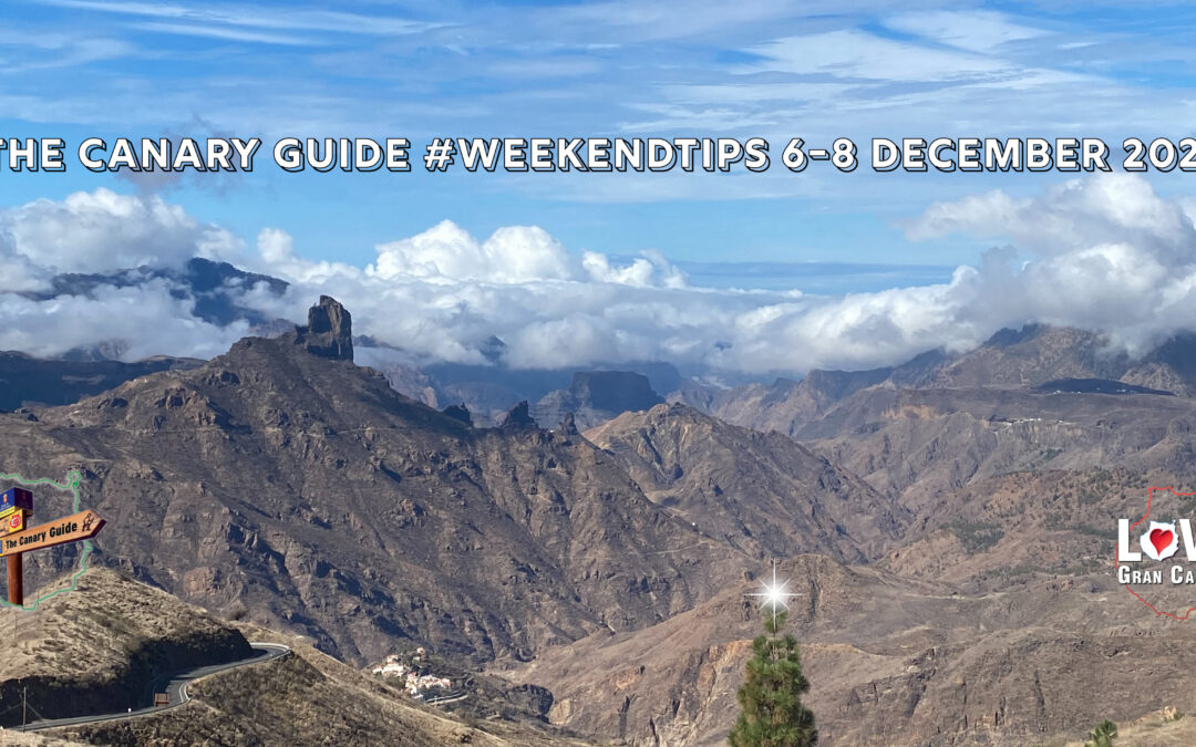 The Canary Guide #WeekendTips 6-8 December 2024 🎄🌟