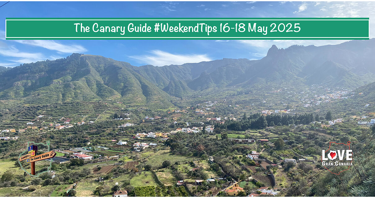 The Canary Guide #WeekendTips 16-18 May 2025
