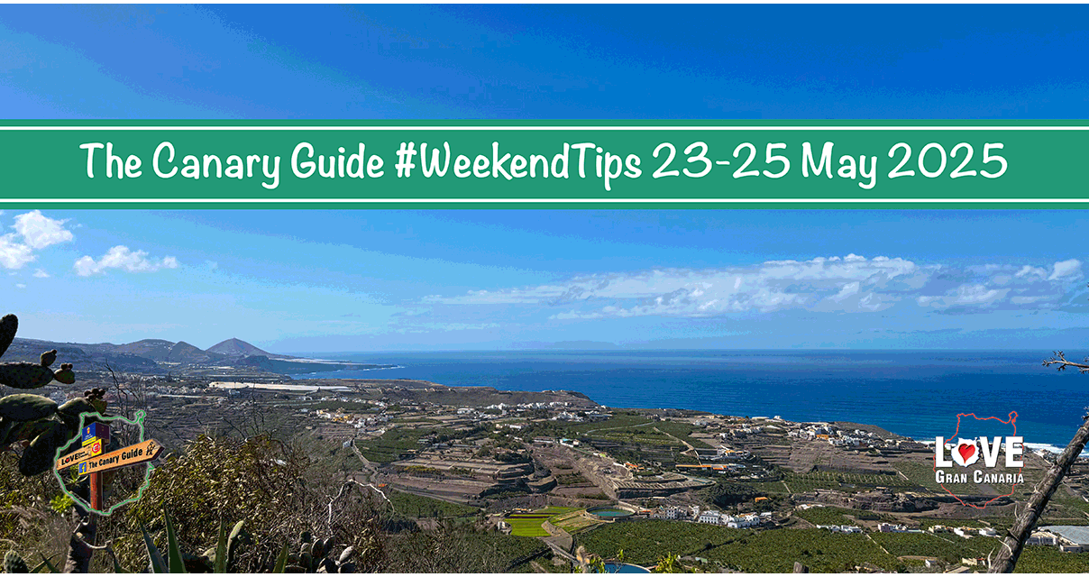 The Canary Guide #WeekendTips 23-25 May 2025