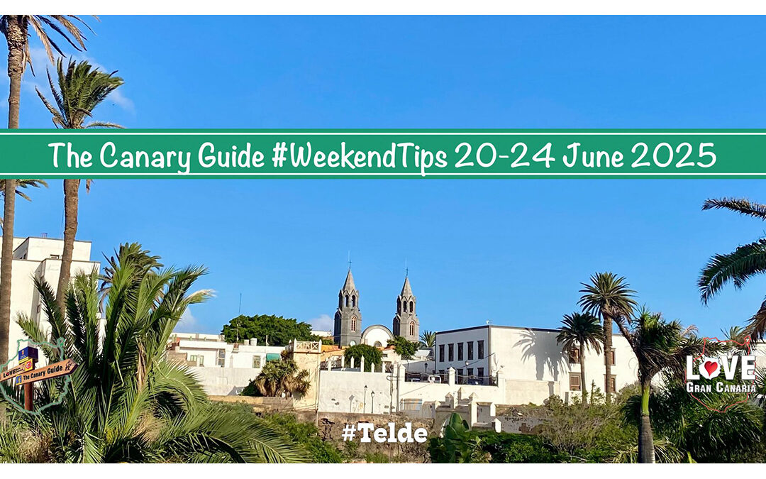 The Canary Guide San Juan #WeekendTips 20-24 June 2025