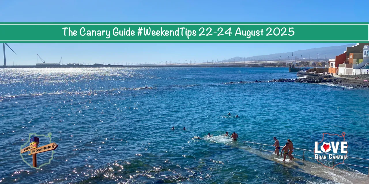 The Canary Guide #WeekendTips 22-24 August 2025