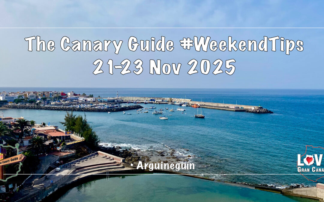 The Canary Guide #WeekendTips 21-23 November 2025